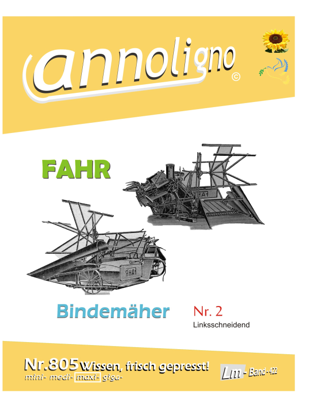 FAHR Bindemäher Typ Nr. 2 (Linksschneidend) Bild- Bedienungsanleitung & Bild- Ersatzteilliste & Explosionszeichnungen - annoligno 805